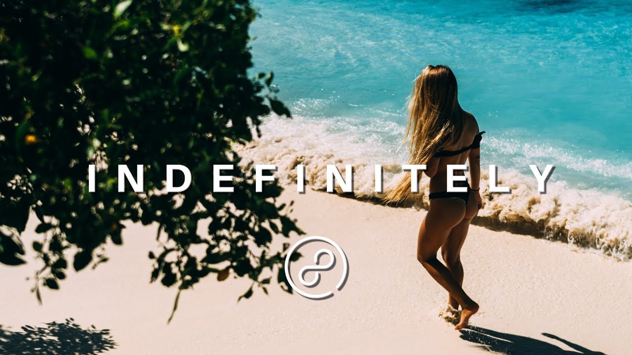 Summer Chill Mix 2020 'Tropical & Deep House Mix - Indefinitely Music