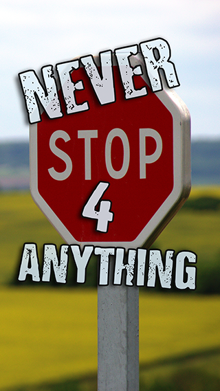 Never Stop Phone Wallpaper